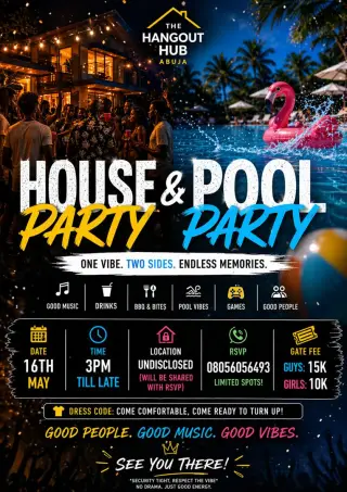 House & Pool Party by The Hangout Hub Abuja